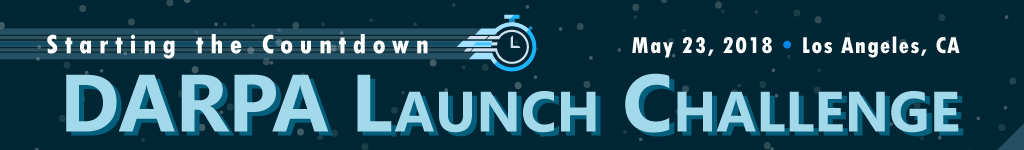 Starting the Countdown – DARPA Launch Challenge Competitors' Day